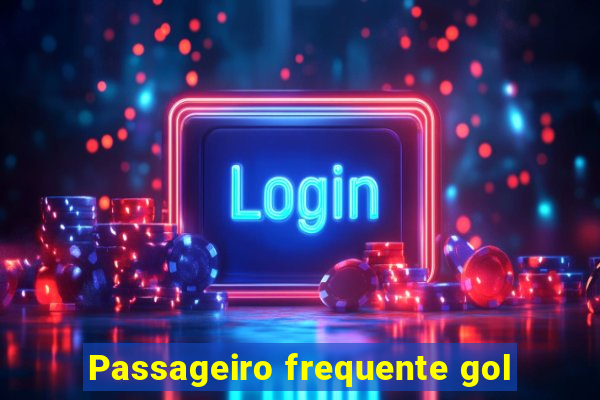 Passageiro frequente gol